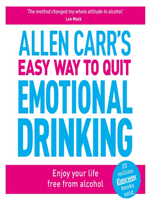 Title details for Allen Carr's Easy Way to Quit Emotional Drinking by Allen Carr - Wait list